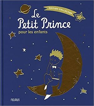 Le Petit Prince pour les enfants - Edition collector