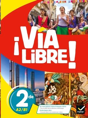 Espagnol 2de A2/B1 ¡Via Libre!