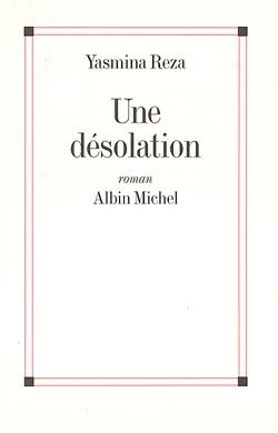 Une Desolation