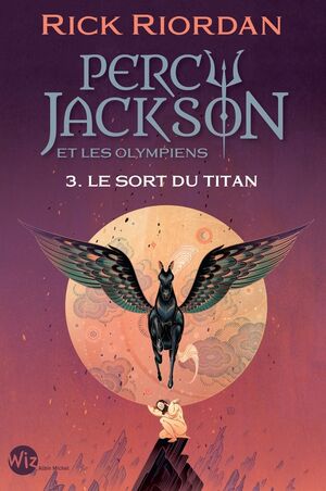 (3) Percy Jackson et les Olympiens: Le Sort du titan