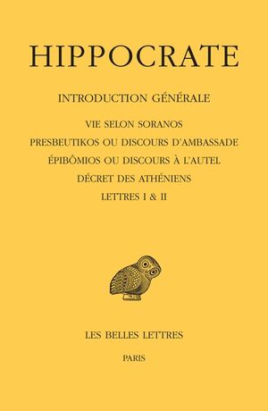Hippocrate Tome I, 1re partie : Introduction générale