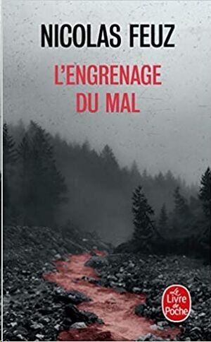 L'Engrenage du mal