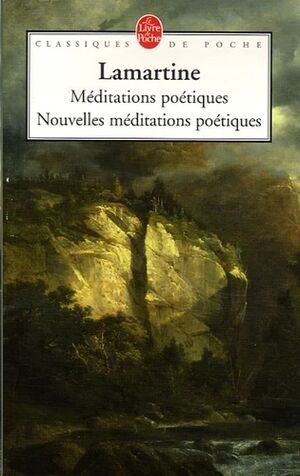 Méditations poétiques - Nouvelles Méditations poétiques