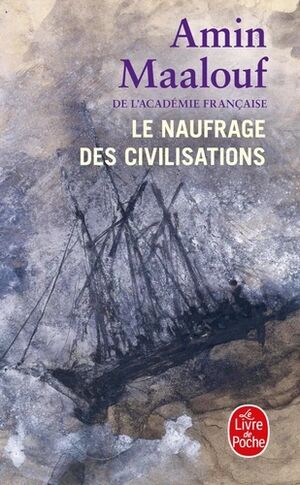 Le naufrage des civilisations