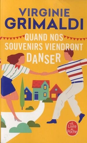 Quand nos souvenirs viendront danser