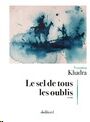 Le sel de tous les oublis