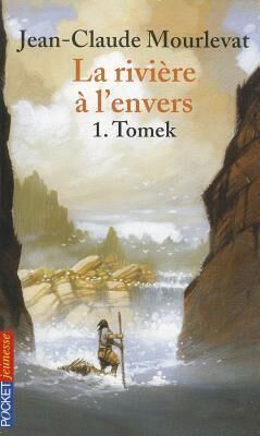 La rivière à l'envers 1: Tomek