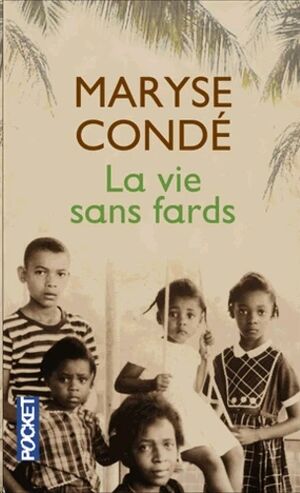 La vie sans fards