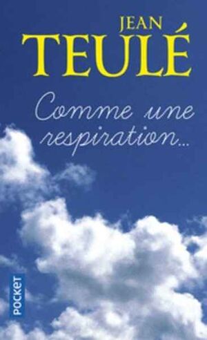 Comme une respiration...