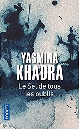 Le Sel de tous les oublis