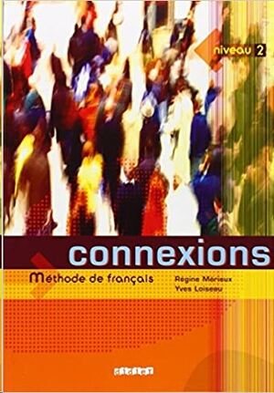 Connexions, Niveau 2 Methode Français (libro)