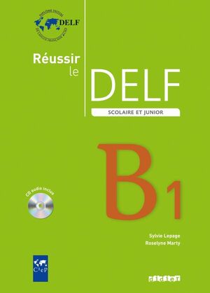 Réussir le DELF B1+CD-Audio (scolaire et junior)
