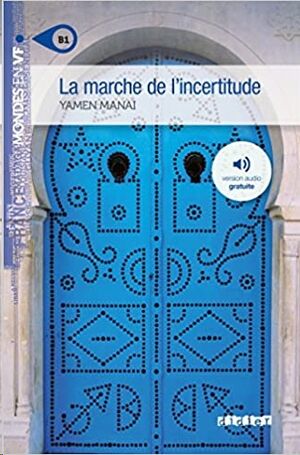 La Marche de l'incertitude B1 - Livre +MP3