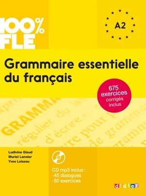 Grammaire Essentielle du Français A1-A2