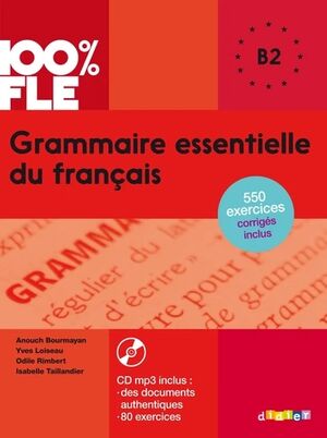 Grammaire essentielle du français B2 2017 - livre CD