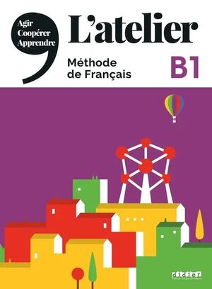 L'Atelier B1 - Méthode de français