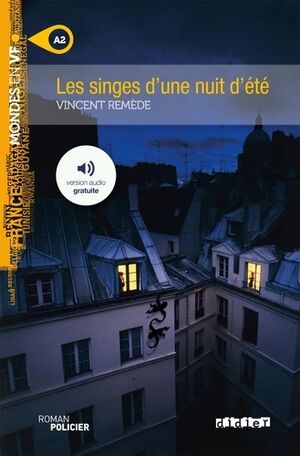 Les singes d'une nuit d'été + CD Audio Mp3