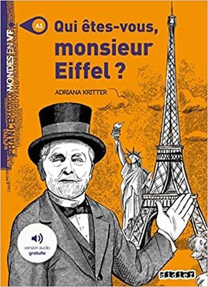 Qui êtes-vous Monsieur Eiffel ? - Livre + MP3