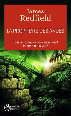 La prophétie des Andes