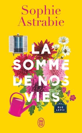 La somme de nos vies