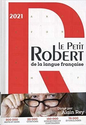 Le Petit Robert de la Langue Française 2021