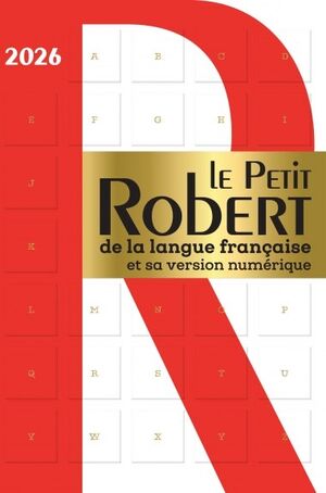 Le Petit Robert de la Langue Française et sa version numérique 2026