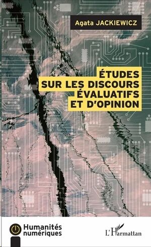 Etudes sur les discours évaluatifs et d'opinions