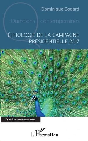 Ethologie de la campagne présidentielle 2017