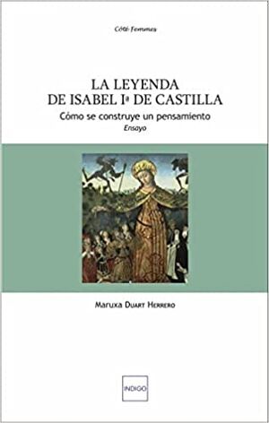 La leyenda de Isabel Ia de Castilla: