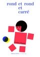 Rond et rond et carre
