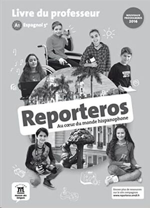 Reporteros 5e (A1) - Livre du professeur d'espagnol