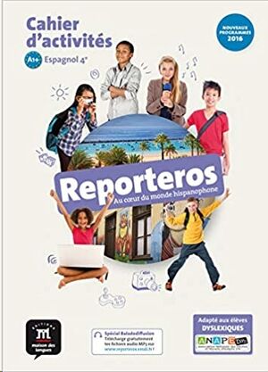 Reporteros 4e (A1-A2) - Cahier d'activités d'espagnol