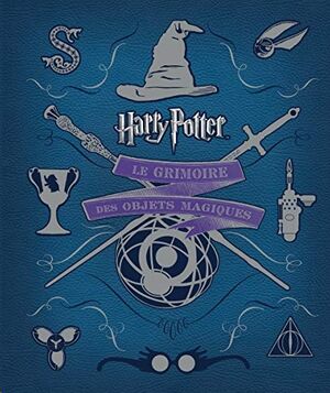 Harry Potter:Le Grimoire des objets magiques