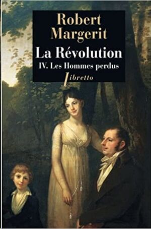 La Revolution - Les hommes perdus  Tome 4