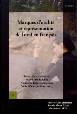 Marques d'oralité et représentation de l'oral en français