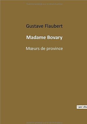 Madame Bovary: Murs de province