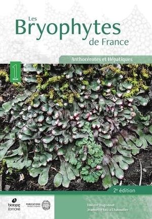 Les Bryophytes de France. Volume 1 : Anthocérotes et Hépatiques