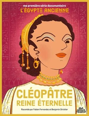 Cléopâtre reine éternelle