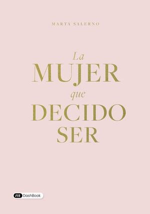La mujer que decido ser