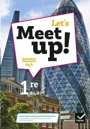 Let's Meet Up! 1re B1/B2 - Livre eleve