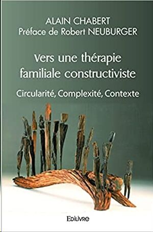 Vers Une Therapie Familiale Construstiviste