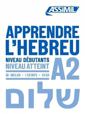 Apprendre l'hébreu : niveau débutants : niveau atteint A2