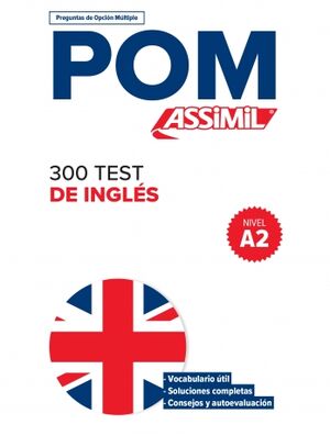 300 test de inglés, nivel A2 : POM, preguntas de opcion multiple