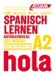 Spanisch lernen : Anfängerniveau : Ziel-niveau A2 (base alemana)