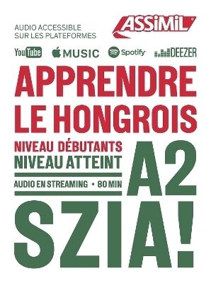 Apprendre le hongrois : niveau débutants : niveau atteint A2