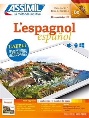 L'espagnol : débutants & faux débutants, niveau atteint B2 : pack applivre (base francesa)