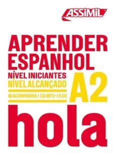 Aprender espanhol : nivel iniciantes, nivel alcançado A2 (base portuguesa)