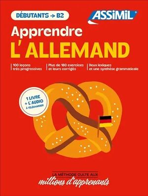 Apprendre l'allemand : Débutants à B2 : 1 livre + l'audio à télécharger