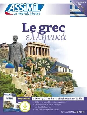 Le grec, Débutants à B2 : super pack : 1 livre + 3 CD audio + 1 téléchargement audio