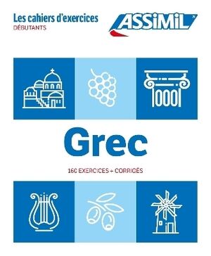 Grec : débutants : 160 exercices + corrigés